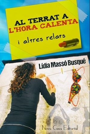 AL TERRAT A L'HORA CALENTA I ALTRES RELATS | 9788416281282 | MASSÓ BUSQUÉ, LÍDIA | Llibreria L'Illa - Llibreria Online de Mollet - Comprar llibres online