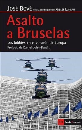 ASALTO A BRUSELAS | 9788498886528 | BOVÉ, JOSÉ | Llibreria L'Illa - Llibreria Online de Mollet - Comprar llibres online