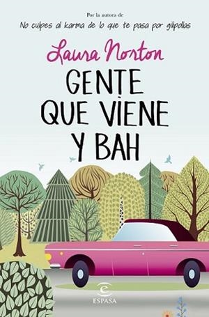 GENTE QUE VIENE Y BAH | 9788467043402 | NORTON, LAURA | Llibreria L'Illa - Llibreria Online de Mollet - Comprar llibres online