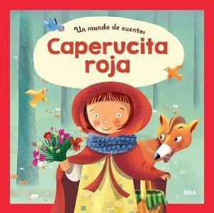 MUNDO DE CUENTOS: CAPERUCITA ROJA, UN | 9788427208834 | Llibreria L'Illa - Llibreria Online de Mollet - Comprar llibres online