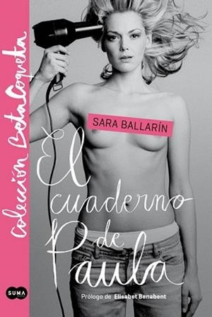 CUADERNO DE PAULA, LA | 9788483655184 | BALLARÍN, SARA | Llibreria L'Illa - Llibreria Online de Mollet - Comprar llibres online