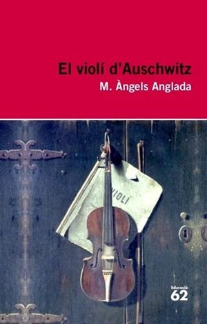 VIOLÍ D'AUSCHWITZ, EL | 9788415192411 | ANGLADA, MARIA ANGELS | Llibreria L'Illa - Llibreria Online de Mollet - Comprar llibres online