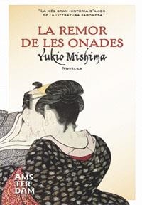 REMOR DE LES ONADES, LA | 9788492406524 | MISHIMA, YUKIO | Llibreria L'Illa - Llibreria Online de Mollet - Comprar llibres online