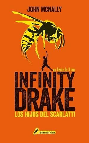 INFINITY DRAKE 1: LOS HIJOS DEL SCARLATTI | 9788498386752 | MCNALLY, JOHN | Llibreria L'Illa - Llibreria Online de Mollet - Comprar llibres online
