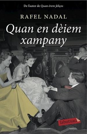 QUAN EN DÈIEM XAMPANY | 9788416334117 | NADAL, RAFEL | Llibreria L'Illa - Llibreria Online de Mollet - Comprar llibres online