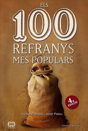 100 REFRANYS MÉS POPULARS, ELS | 9788490343265 | PÀMIES I RIUDOR, VÍCTOR/PALOU MASIP, JORDI | Llibreria L'Illa - Llibreria Online de Mollet - Comprar llibres online
