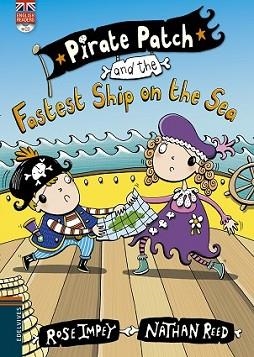 PIRATE PATCH AND THE FASTEST SHIP ON THE SEA | 9788426398451 | IMPEY, RODE / NATHAN REED | Llibreria L'Illa - Llibreria Online de Mollet - Comprar llibres online