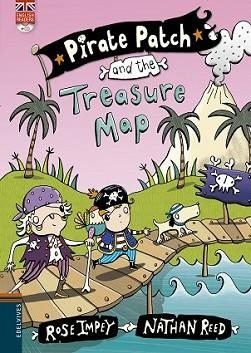 PIRATE PATCH AND THE TREASURE MAP | 9788426398420 | IMPEY, ROSE / NATHAN REED | Llibreria L'Illa - Llibreria Online de Mollet - Comprar llibres online