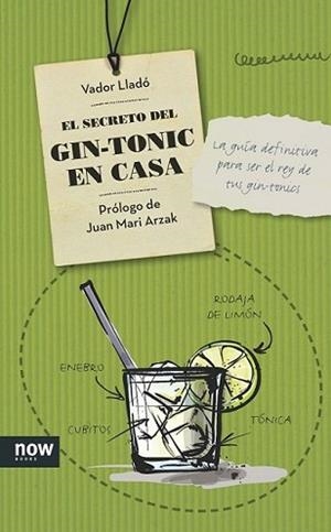 SECRETO DEL GIN-TONIC EN CASA, EL | 9788416245178 | LLADÓ TRENS, VADOR | Llibreria L'Illa - Llibreria Online de Mollet - Comprar llibres online