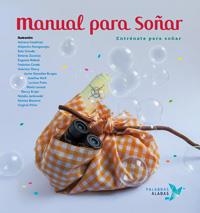 MANUAL PARA SOÑAR | 9788494151347 | NÚÑEZ PEREIRA, CRISTINA / R. VALCÁRCEL, RAFAEL | Llibreria L'Illa - Llibreria Online de Mollet - Comprar llibres online
