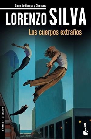 CUERPOS EXTRAÑOS, LOS | 9788423349425 | SILVA, LORENZO | Llibreria L'Illa - Llibreria Online de Mollet - Comprar llibres online