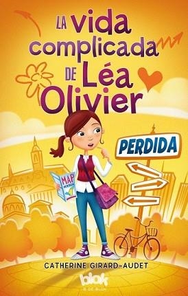 VIDA COMPLICADA DE LÉA OLIVIER, LA | 9788416075553 | GIRARD-AUDET, CATHERINE | Llibreria L'Illa - Llibreria Online de Mollet - Comprar llibres online
