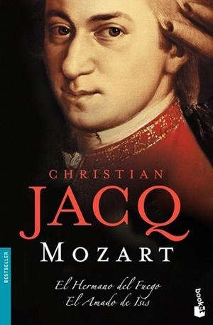 MOZART EL HERMANO DEL FUEGO /EL AMADO DE ISIS (NF) | 9788408080787 | JACQ, CHRISTIAN | Llibreria L'Illa - Llibreria Online de Mollet - Comprar llibres online