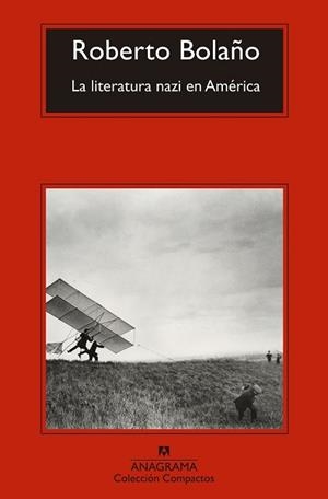 LITERATURA NAZI EN AMÉRICA, LA | 9788433977700 | BOLAÑO, ROBERTO | Llibreria L'Illa - Llibreria Online de Mollet - Comprar llibres online