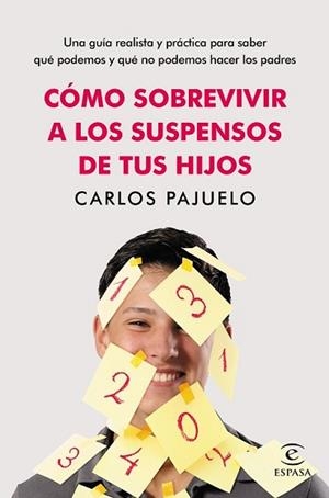 CÓMO SOBREVIVIR A LOS SUSPENSOS DE TUS HIJOS | 9788467044980 | PAJUELO, CARLOS | Llibreria L'Illa - Llibreria Online de Mollet - Comprar llibres online