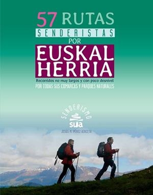 57 RUTAS SENDERISTAS POR EUSKAL HERRIA | 9788482165622 | PEREZ AZACETA, JESUS M. | Llibreria L'Illa - Llibreria Online de Mollet - Comprar llibres online