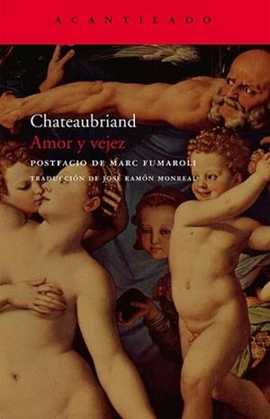 AMOR Y VEJEZ | 9788496834712 | CHATEAUBRIAND, FRANÇOIS DE | Llibreria L'Illa - Llibreria Online de Mollet - Comprar llibres online