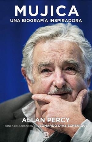 MUJICA. UNA BIOGRAFÍA INSPIRADORA | 9788466657402 | PERCY, ALLAN | Llibreria L'Illa - Llibreria Online de Mollet - Comprar llibres online