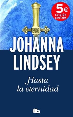 HASTA LA ETERNIDAD | 9788490701027 | LINDSEY, JOHANNA | Llibreria L'Illa - Llibreria Online de Mollet - Comprar llibres online