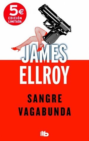SANGRE VAGABUNDA | 9788490701034 | ELLROY, JAMES | Llibreria L'Illa - Llibreria Online de Mollet - Comprar llibres online