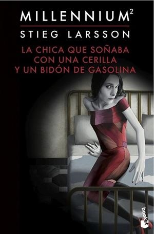 CHICA QUE SOÑABA CON UNA CERILLA Y UN BIDÓN DE GASOLINA, LA | 9788423349562 | LARSSON, STIEG