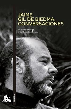 JAIME GIL DE BIEDMA. CONVERSACIONES | 9788494165962 | PÉREZ ESCOHOTADO, JAVIER | Llibreria L'Illa - Llibreria Online de Mollet - Comprar llibres online