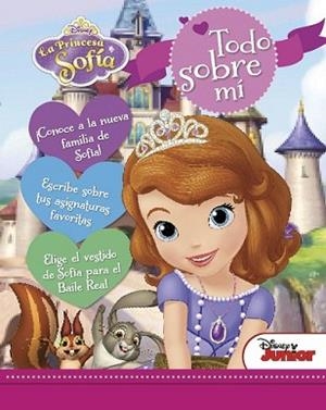 PRINCESA SOFÍA. TODO SOBRE MÍ | 9788499516332 | DISNEY | Llibreria L'Illa - Llibreria Online de Mollet - Comprar llibres online