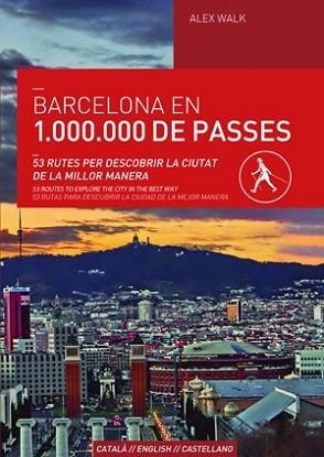 BARCELONA EN 1.000.000 DE PASSES | 9788490343166 | WALK, ALEX | Llibreria L'Illa - Llibreria Online de Mollet - Comprar llibres online