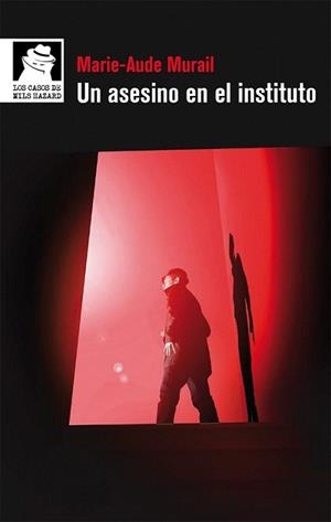 ASESINO EN EL INSTITUTO, UN | 9788498456899 | MURAIL, MARIE-AUDE | Llibreria L'Illa - Llibreria Online de Mollet - Comprar llibres online