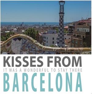 KISSES FROM BARCELONA | 9788416434046 | Llibreria L'Illa - Llibreria Online de Mollet - Comprar llibres online