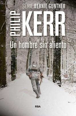 HOMBRE SIN ALIENTO, UN | 9788490565971 | KERR, PHILIP