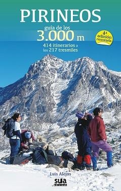 PIRINEOS GUIA DE LOS 3000 METROS 4º EDICCION | 9788482165837 | Llibreria L'Illa - Llibreria Online de Mollet - Comprar llibres online