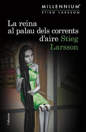 REINA AL PALAU DELS CORRENTS D'AIRE (SÈRIE MILLENNIUM 3), LA | 9788466419987 | LARSSON, STIEG