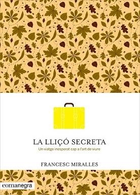 LLIÇÓ SECRETA, LA | 9788416033720 | MIRALLES I CONTIJOCH, FRANCESC | Llibreria L'Illa - Llibreria Online de Mollet - Comprar llibres online