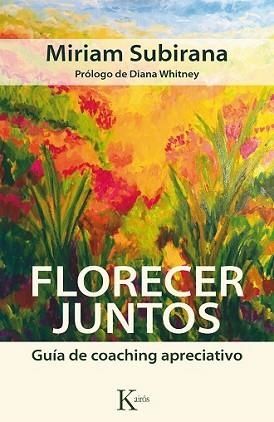 FLORECER JUNTOS | 9788499884592 | SUBIRANA VILAPLANA, MIRIAM | Llibreria L'Illa - Llibreria Online de Mollet - Comprar llibres online