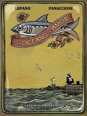 OCÉANO DE AMOR, UN | 9788416195374 | LUPANO / PANACCIONE | Llibreria L'Illa - Llibreria Online de Mollet - Comprar llibres online