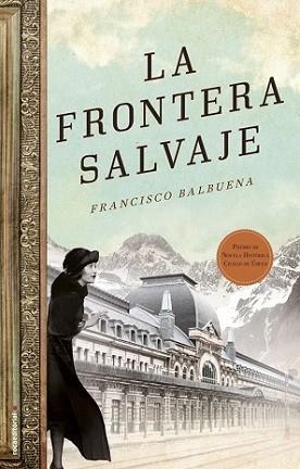 FRONTERA SALVAJE, LA | 9788499189505 | BALBUENA DE LA CRUZ, FRANCISCO | Llibreria L'Illa - Llibreria Online de Mollet - Comprar llibres online