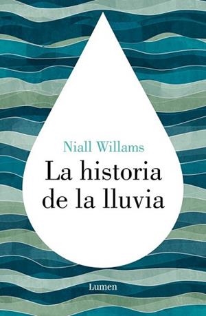 HISTORIA DE LA LLUVIA, LA | 9788426422972 | WILLIAMS, NIALL | Llibreria L'Illa - Llibreria Online de Mollet - Comprar llibres online