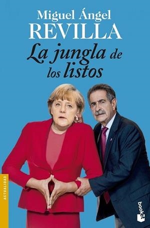 JUNGLA DE LOS LISTOS, LA | 9788467045482 | REVILLA, MIGUEL ÁNGEL | Llibreria L'Illa - Llibreria Online de Mollet - Comprar llibres online
