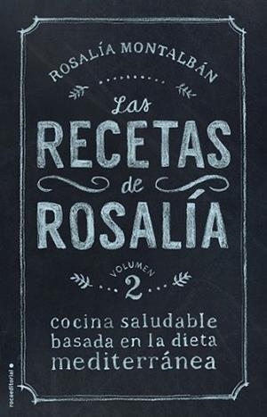 RECETAS DE ROSALÍA VOL. II, LAS | 9788499189468 | MONTALBÁN, ROSALÍA | Llibreria L'Illa - Llibreria Online de Mollet - Comprar llibres online