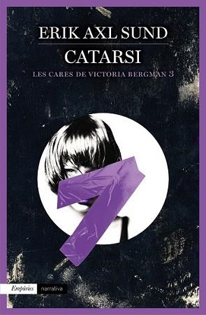 CATARSI (LES CARES DE VICTORIA BERGMAN 3) | 9788416367146 | AXL SUND, EIK | Llibreria L'Illa - Llibreria Online de Mollet - Comprar llibres online