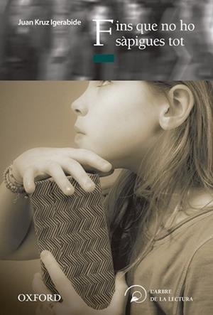 FINS QUE NO HO SÀPIGUES TOT | 9788467356571 | JUAN KRUZ IGERABIDE