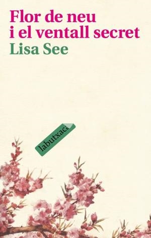 FLOR DE NEU I EL VENTALL SECRET | 9788496863620 | SEE, LISA | Llibreria L'Illa - Llibreria Online de Mollet - Comprar llibres online