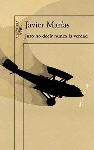 JURO NO DECIR NUNCA LA VERDAD | 9788420412108 | MARÍAS,JAVIER | Llibreria L'Illa - Llibreria Online de Mollet - Comprar llibres online