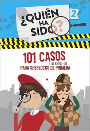 101 CASOS INCREÍBLES PARA SHERLOCKS DE PRIMERA (¿QUIÉN HA SIDO? 2) | 9788420488141 | VARIOS AUTORES | Llibreria L'Illa - Llibreria Online de Mollet - Comprar llibres online