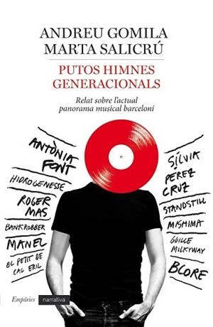 PUTOS HIMNES GENERACIONALS | 9788416367160 | ANDREU GOMILA LLOBERA/MARTA SALICRÚ | Llibreria L'Illa - Llibreria Online de Mollet - Comprar llibres online