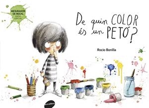 DE QUIN COLOR ÉS UN PETÓ? | 9788415975618 | BONILLA, ROCÍO | Llibreria L'Illa - Llibreria Online de Mollet - Comprar llibres online