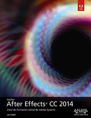 AFTER EFFECTS CC 2014 | 9788441537200 | FAULKER,  ANDREW/GYNCILD, BRIE