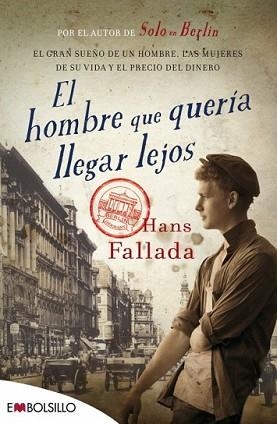 HOMBRE QUE QUERÍA LLEGAR LEJOS, EL | 9788416087204 | FALLADA, HANS | Llibreria L'Illa - Llibreria Online de Mollet - Comprar llibres online