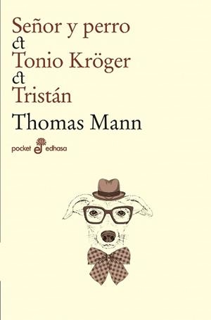 SEÑOR Y PERRO, TONIO KRÖGER, TRISTÁN | 9788435021531 | MANN, THOMAS